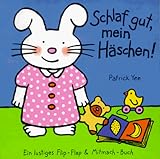 Schlaf gut, mein Haeschen. Ein lustiges Flip- Flap & Mitmach- Buch-