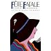 Fete Fatale