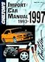 Chilton's Import Car Repair Manual, 1993-97 - Perennial Edition (Chilton's Import Auto Service Manual)