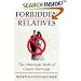 Forbidden Relatives: The American Myth of Cousin Marriage