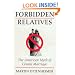 Forbidden Relatives: The American Myth of Cousin Marriage
