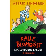 Kalle Blomquist , Eva-Lotta und Rasmus