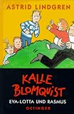 Kalle Blomquist , Eva-Lotta und Rasmus