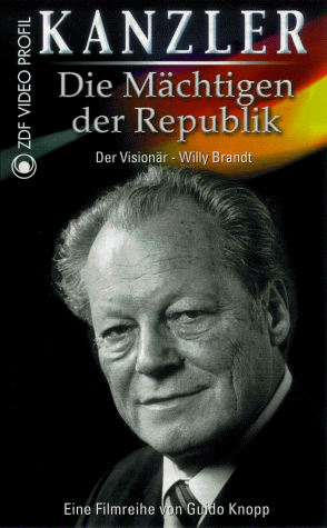 Kanzler: Der Visionär - Willy Brandt