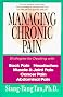 Managing Chronic Pain: Strategies for Dealing With Back Pain, Headaches, Muscle & Joint Pain, Cancer Pain, Abdominal Pain