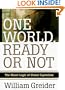 One World Ready or Not: The Manic Logic of Global Capitalism