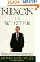 Nixon in Winter : His Final Revelations about Diplomacy, Watergate, and Life out of the Arena