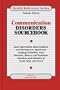 Communication Disorders Sourcebook (Health Reference Series)