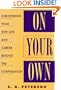 On Your Own: Discovering Your New Life and Career Beyond the Corporation