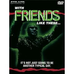 With Friends Like These...