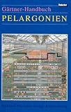 Produkt-Bild: G&auml;rtner-Handbuch Pelargonien