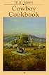 Trail Boss's Cowboy Cookbook