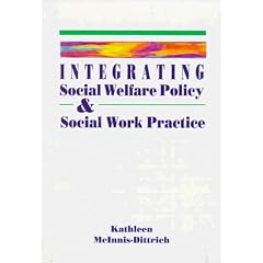 Integrating Social Welfare Policy and Social Work Practice (Counseling)