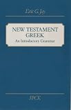 New Testament Greek: An Introductory Grammar