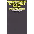 Bei Gelegenheit Diskurs: Von den Grenzen der Diskursethik und dem Preis der Letztbegr�ndung (suhrkamp taschenbuch wissenschaft)