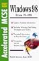 Accelerated MCSE Study Guide Windows 98