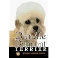 Dandie Dinmont Terrier: A Complete and Reliable Handbook (Rare Breed)