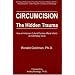Circumcision, The Hidden Trauma : How an American Cultural Practice Affects Infants and Ultimately Us All
