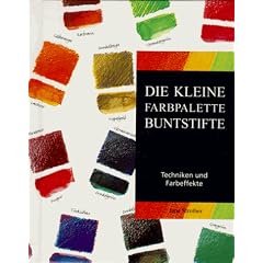 Buntstifte. Techniken und Farbeffekte