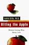 Biting the Apple: Women Getting Wise About Love