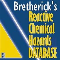 Bretherick's Reactive Chemical Hazards Database - Version 3.0 Bretherick's Reactive Chemical Hazards Database - Version 3.0