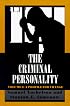 The Criminal Personality, Volume I: A Profile for Change