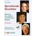 Sprechende Gesichter. Erkenne das Antlitz und hilf dem K�rper.
