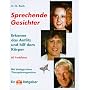 Sprechende Gesichter. Erkenne das Antlitz und hilf dem K�rper.