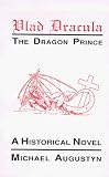 Vlad Dracula: The Dragon Prince