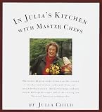 In Julia's Kitchen with Master Chefs