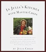 In Julia's Kitchen with Master Chefs