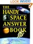 The Handy Space Answer Book (Handy Answer Books)