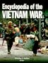 Encyclopedia of the Vietnam War