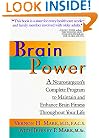 Brain Power: A Neurosurgeon's Complete Program to Maintain and Enhance Brain Fitness Throughout Your Life