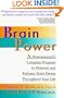 Brain Power: A Neurosurgeon's Complete Program to Maintain and Enhance Brain Fitness Throughout Your Life