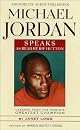 Michael Jordan Speaks