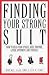 Finding Your Strong Suit
