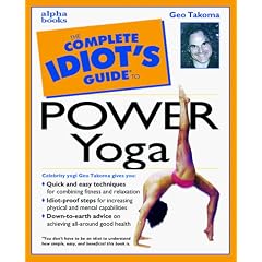 The Complete Idiot's Guide to Power Yoga (The complete idiot's guide)