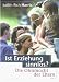 Ist Erziehung sinnlos? Die Ohnmacht der Eltern.