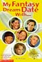 My Fantasy Dream Date With...: Leonardo DiCaprio, Backstreet Boy Nick Carter, Taylor Hanson, Usher and Dawson's Creek James Van Der Beek