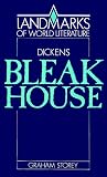 Dickens: Bleak House (Landmarks of World Literature)