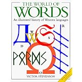 The World Of Words: An Illustrated History of Western Languages