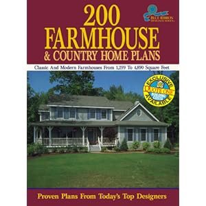 【クリックで詳細表示】200 Farmhouse and Country Home Plans： Classic and Modern Farmhouses from 1，299 to 4，890 Square Feet [ペーパーバック]
