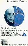 Jenseits von Einstein - Michio Kaku, Jennifer Trainer