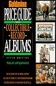 Goldmine's Price Guide to Collectible Record Albums (Goldmine Record Album Price Guide)