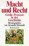 Macht und Recht - Alexander Demandt