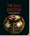 The Zulu Kingdom (African Civilizations)