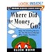 Where Did The Money Go?- Easy Accounting Basics for the Business Owner Who Hates Numbers