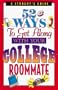 52 Ways to Get Along With Your College Roommate