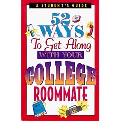 52 Ways to Get Along With Your College Roommate